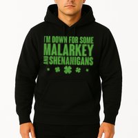 St Patrick's Day I'm Down For Some Malarkey And Shenanigans Hoodie