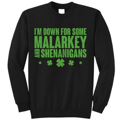 St Patrick's Day I'm Down For Some Malarkey And Shenanigans Sweatshirt