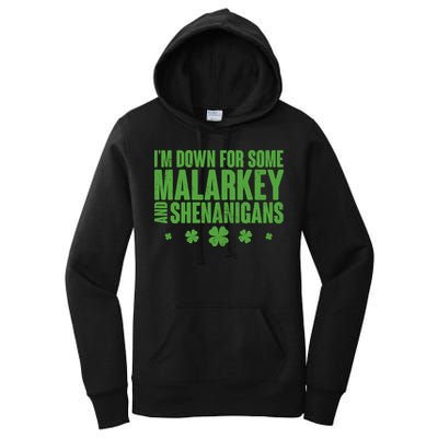 St Patrick's Day I'm Down For Some Malarkey And Shenanigans Women's Pullover Hoodie