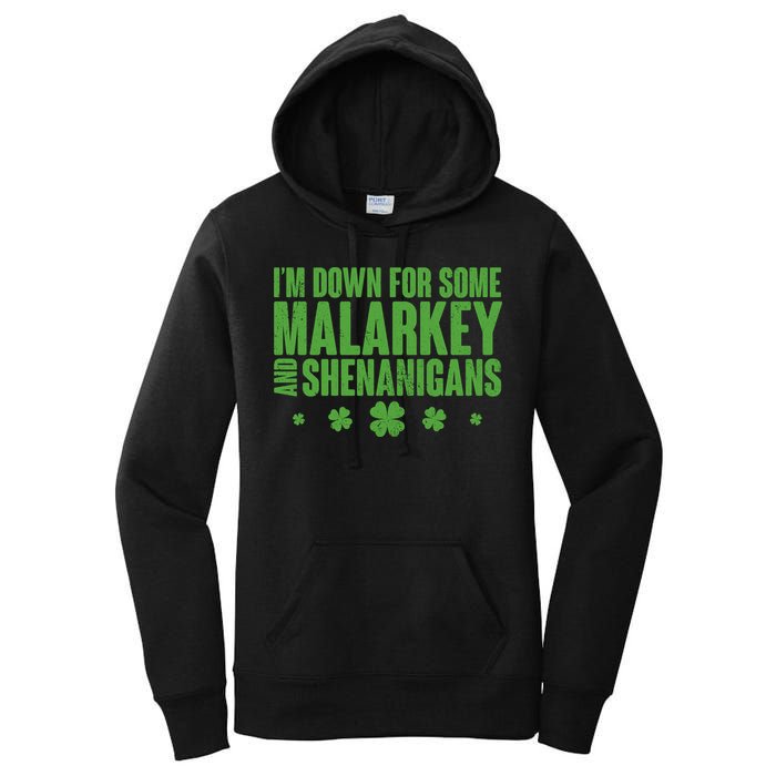 St Patrick's Day I'm Down For Some Malarkey And Shenanigans Women's Pullover Hoodie