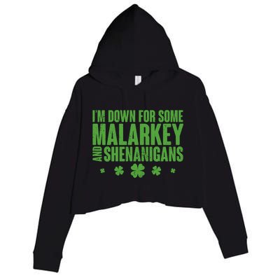 St Patrick's Day I'm Down For Some Malarkey And Shenanigans Crop Fleece Hoodie