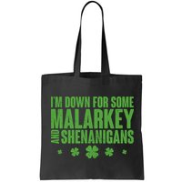 St Patrick's Day I'm Down For Some Malarkey And Shenanigans Bag