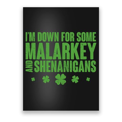 St Patrick's Day I'm Down For Some Malarkey And Shenanigans Poster