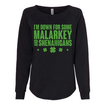 St Patrick's Day I'm Down For Some Malarkey And Shenanigans Womens California Wash Sweatshirt