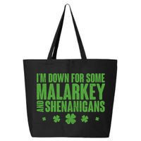 St Patrick's Day I'm Down For Some Malarkey And Shenanigans 25L Jumbo Tote