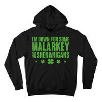 St Patrick's Day I'm Down For Some Malarkey And Shenanigans Tall Hoodie