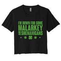 St Patrick's Day I'm Down For Some Malarkey And Shenanigans Crop Top