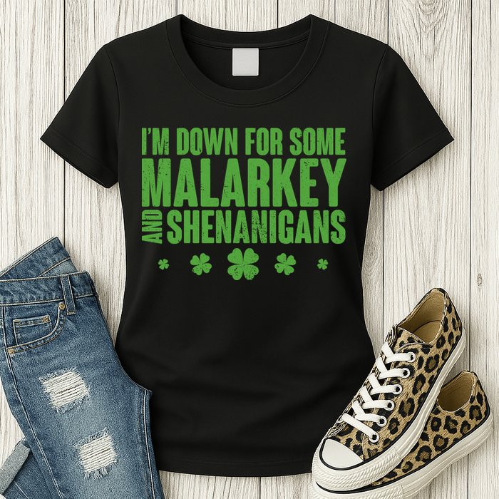St Patrick's Day I'm Down For Some Malarkey And Shenanigans Womens T-Shirt