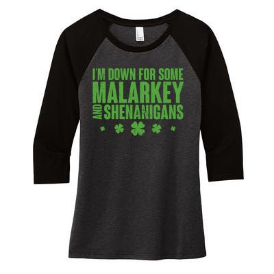 St Patrick's Day I'm Down For Some Malarkey And Shenanigans Women's Tri-Blend 3/4-Sleeve Raglan Shirt