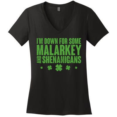 St Patrick's Day I'm Down For Some Malarkey And Shenanigans Women's V-Neck T-Shirt