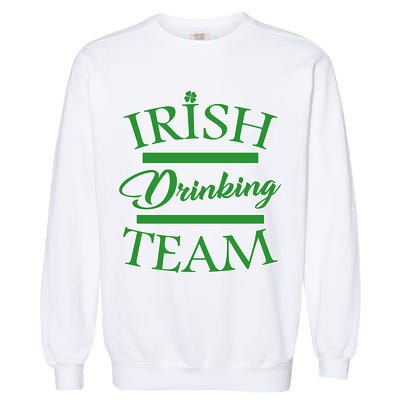 St Patrick's Day Irish Drinking Team Garment-Dyed Sweatshirt