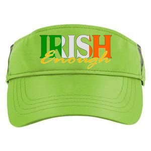 St Patricks Day Irish Enough Adult Drive Performance Visor