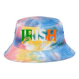 St Patricks Day Irish Enough Tie Dye Newport Bucket Hat