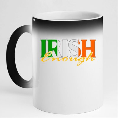 St Patricks Day Irish Enough 11oz Black Color Changing Mug