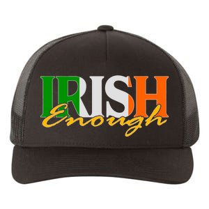 St Patricks Day Irish Enough Yupoong Adult 5-Panel Trucker Hat