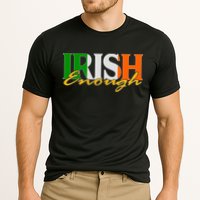 St Patricks Day Irish Enough Performance Shirt