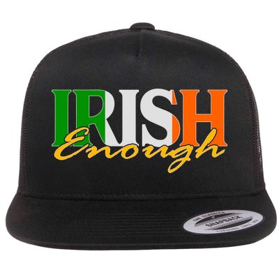 St Patricks Day Irish Enough Flat Bill Trucker Hat