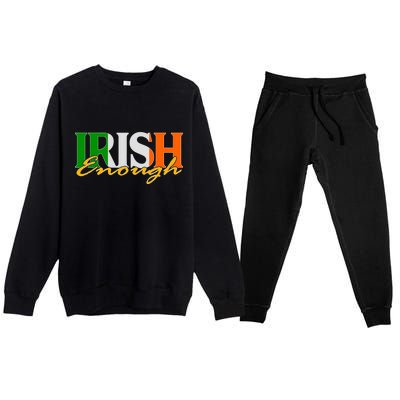 St Patricks Day Irish Enough Premium Crewneck Sweatsuit Set