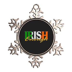 St Patricks Day Irish Enough Metallic Star Ornament