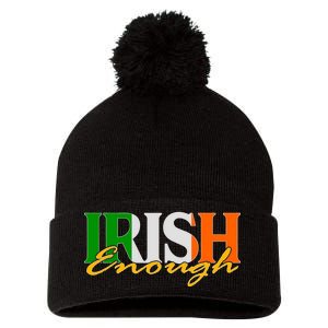 St Patricks Day Irish Enough Pom Pom 12in Knit Beanie