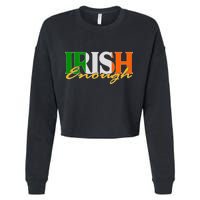 St Patricks Day Irish Enough Cropped Pullover Crew