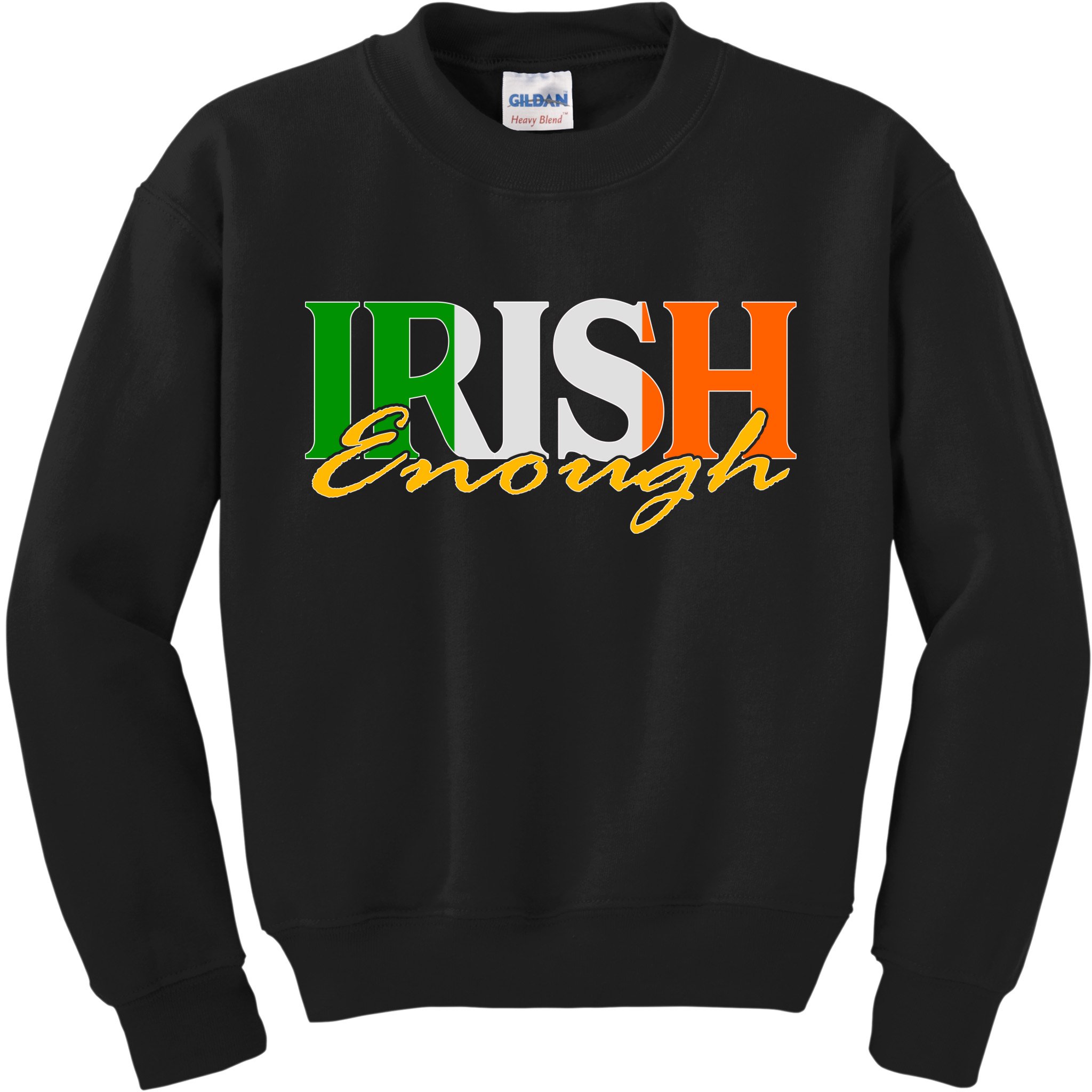 St Patricks Day Irish Enough Kids Sweatshirt