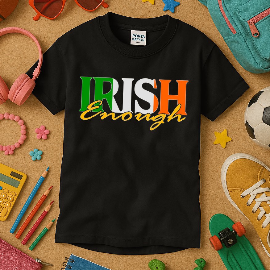 St Patricks Day Irish Enough Kids T-Shirt
