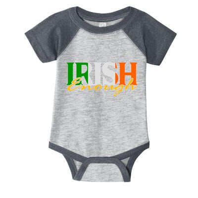 St Patricks Day Irish Enough Infant Baby Jersey Bodysuit