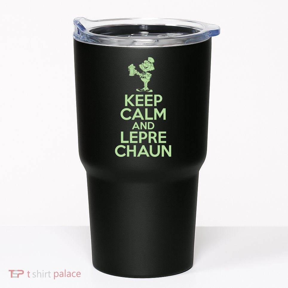 St Patrick's Day Keep Calm And Lepre Chaun  Tumbler