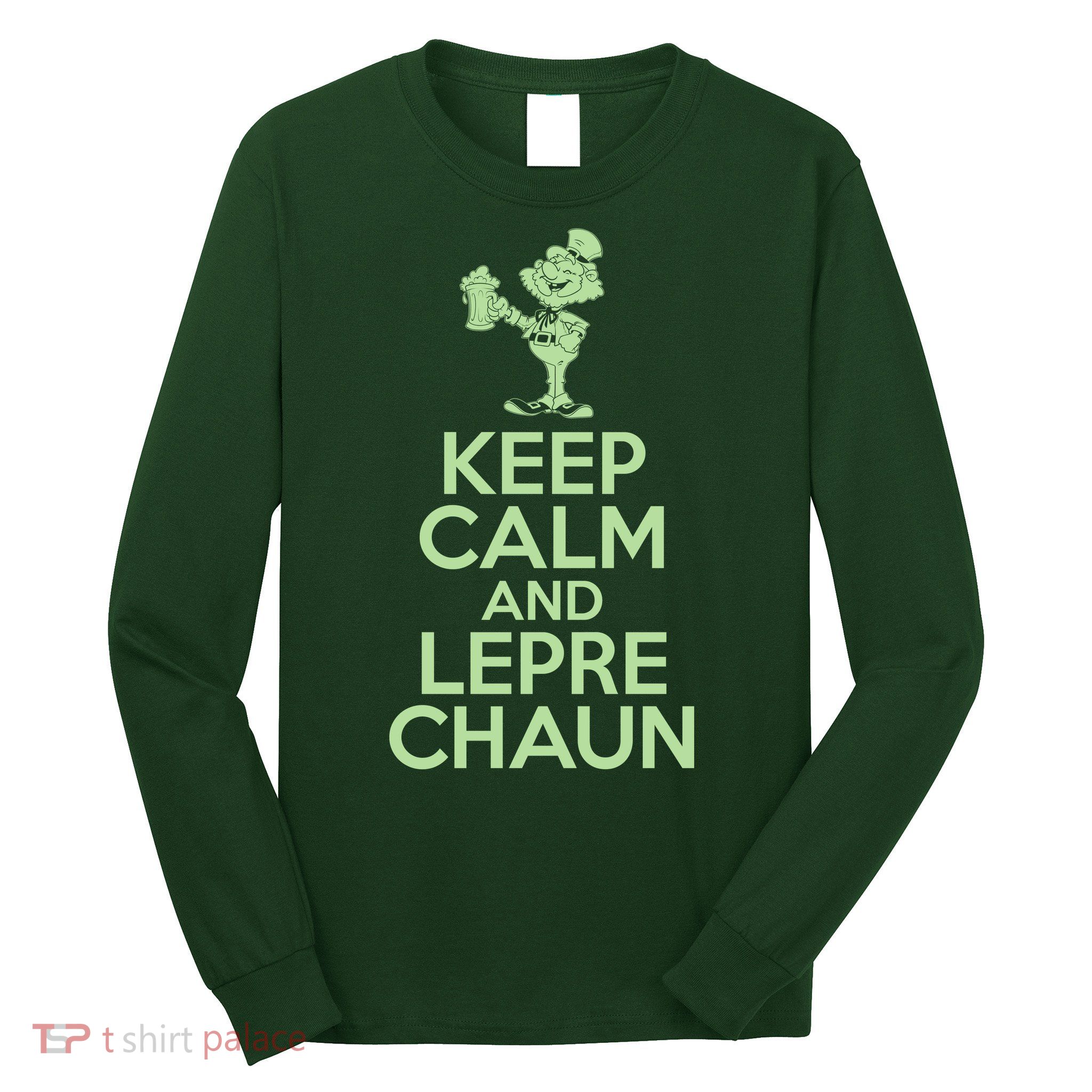 St Patrick's Day Keep Calm And Lepre Chaun  Long Sleeve Shirt