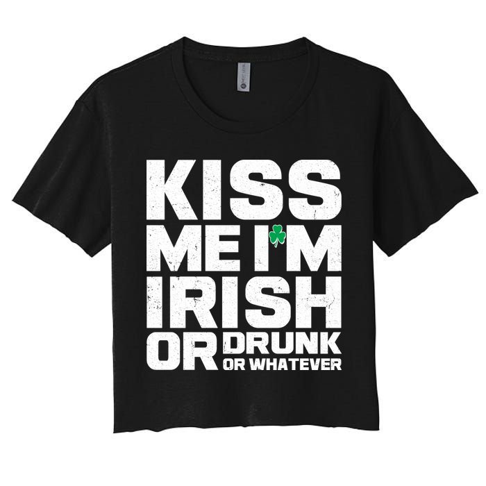 St Patrick's Day Kiss Me I'm Irish Or Drunk Or Whatever Women's Crop Top Tee