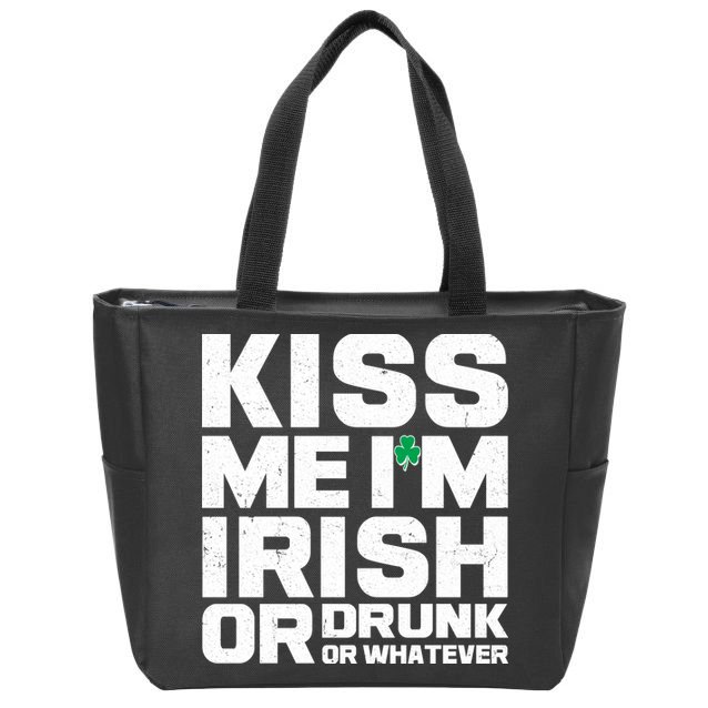 St Patrick's Day Kiss Me I'm Irish Or Drunk Or Whatever Zip Tote Bag