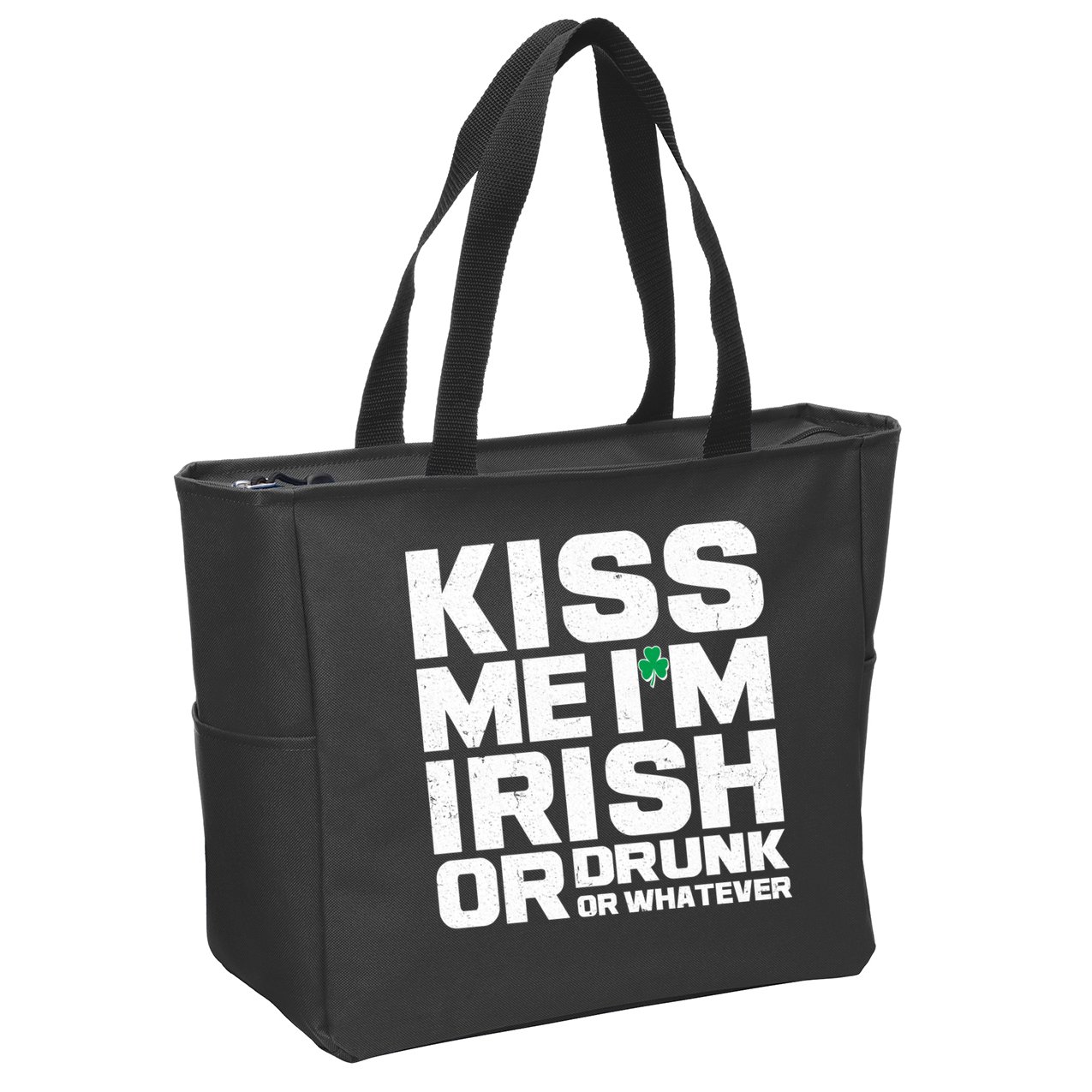 St Patrick's Day Kiss Me I'm Irish Or Drunk Or Whatever Zip Tote Bag