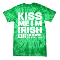 St Patrick's Day Kiss Me I'm Irish Or Drunk Or Whatever Tie-Dye T-Shirt