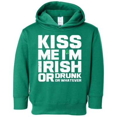 St Patrick's Day Kiss Me I'm Irish Or Drunk Or Whatever Toddler Hoodie