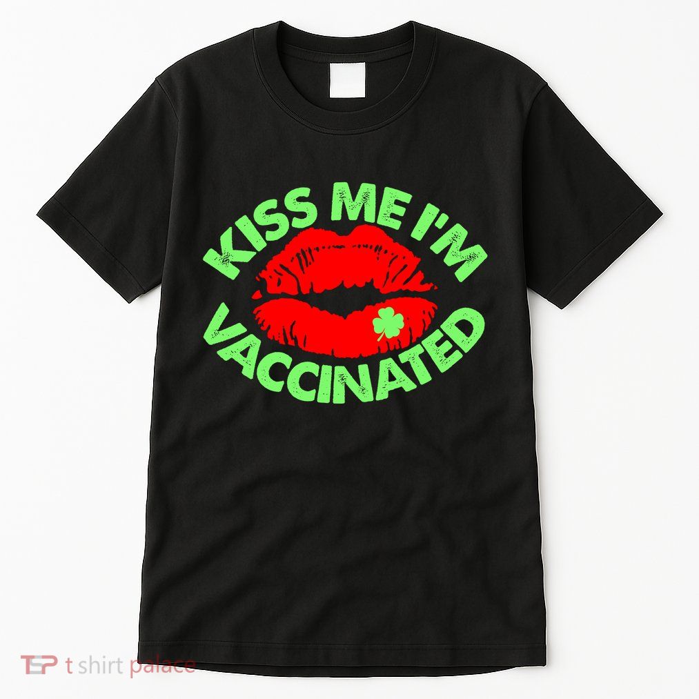 St Patrick's Day Kiss Me I'm Vaccinated Lipstick Shamrock Tall T-Shirt