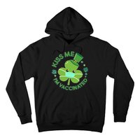 St Patrick's Day Kiss Me I'm Vaccinated Shamrock Hoodie