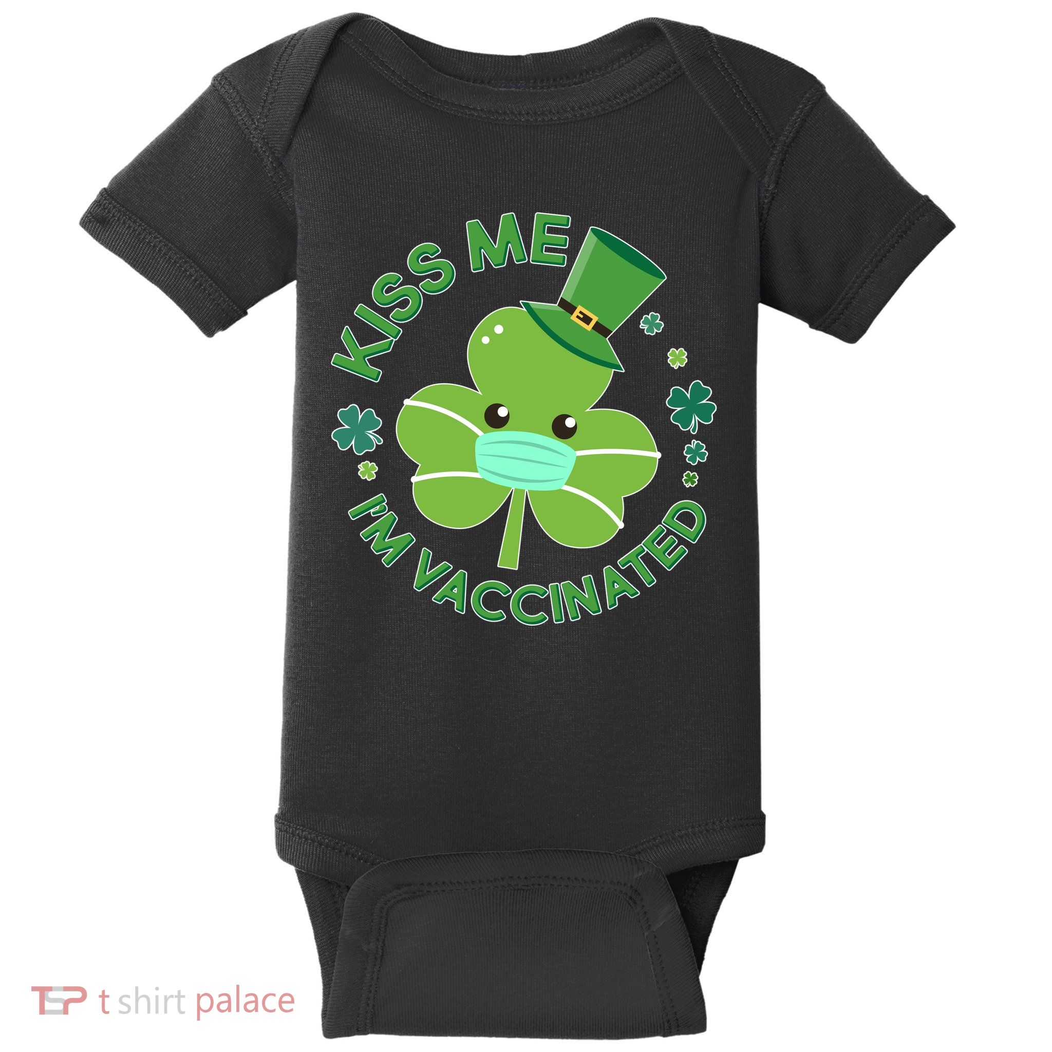St Patrick's Day Kiss Me I'm Vaccinated Shamrock Baby Bodysuit