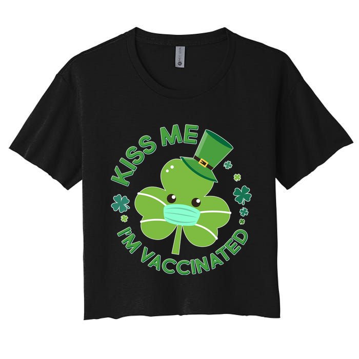 St Patrick's Day Kiss Me I'm Vaccinated Shamrock Women's Crop Top Tee