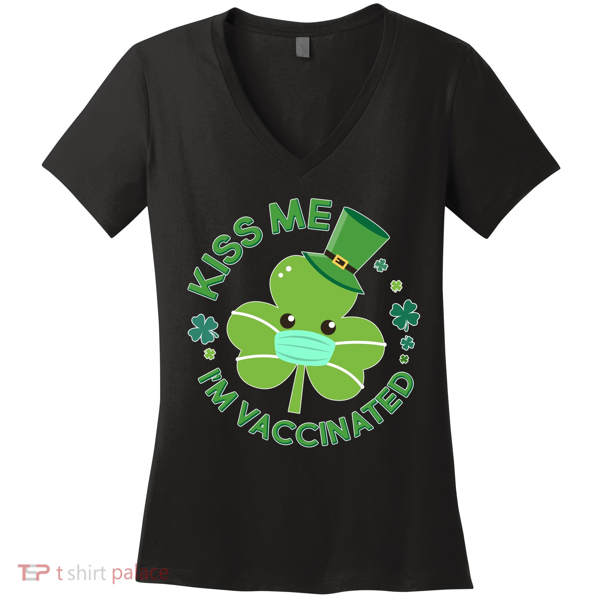St Patrick's Day Kiss Me I'm Vaccinated Shamrock Women's V-Neck T-Shirt