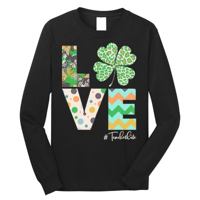 St Patrick's Day Love Teacher Life  Long Sleeve Shirt