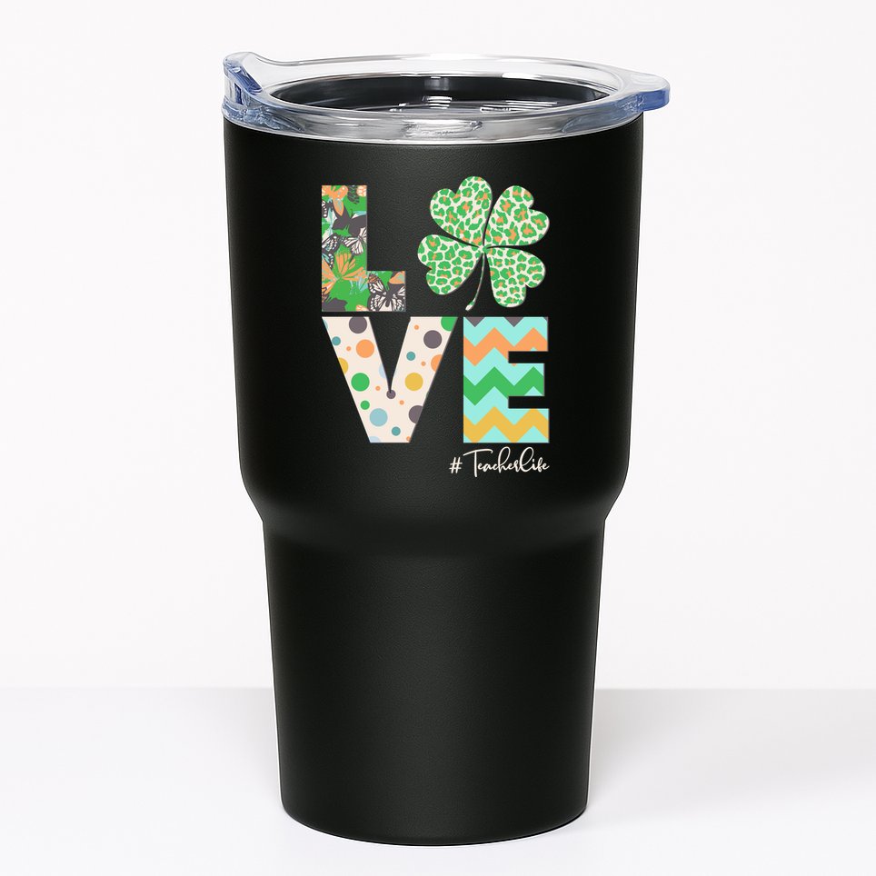 St Patrick's Day Love Teacher Life  Tumbler