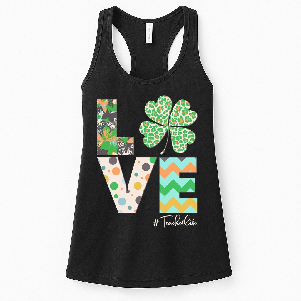 St Patrick's Day Love Teacher Life  Womens Tank Top