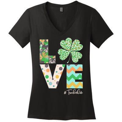 St Patrick's Day Love Teacher Life  Women's V-Neck T-Shirt