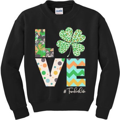 St Patrick's Day Love Teacher Life  Kids Sweatshirt