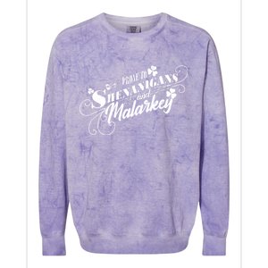 St Patrick's Day Prone To Shenanigans And Malarkey Colorblast Crewneck Sweatshirt