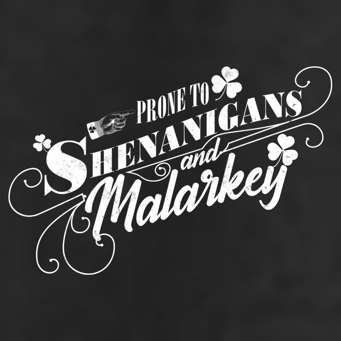 St Patrick's Day Prone To Shenanigans And Malarkey 7 Panel Mesh Trucker Snapback Hat
