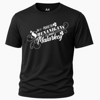 St Patrick's Day Prone To Shenanigans And Malarkey Performance Shirt
