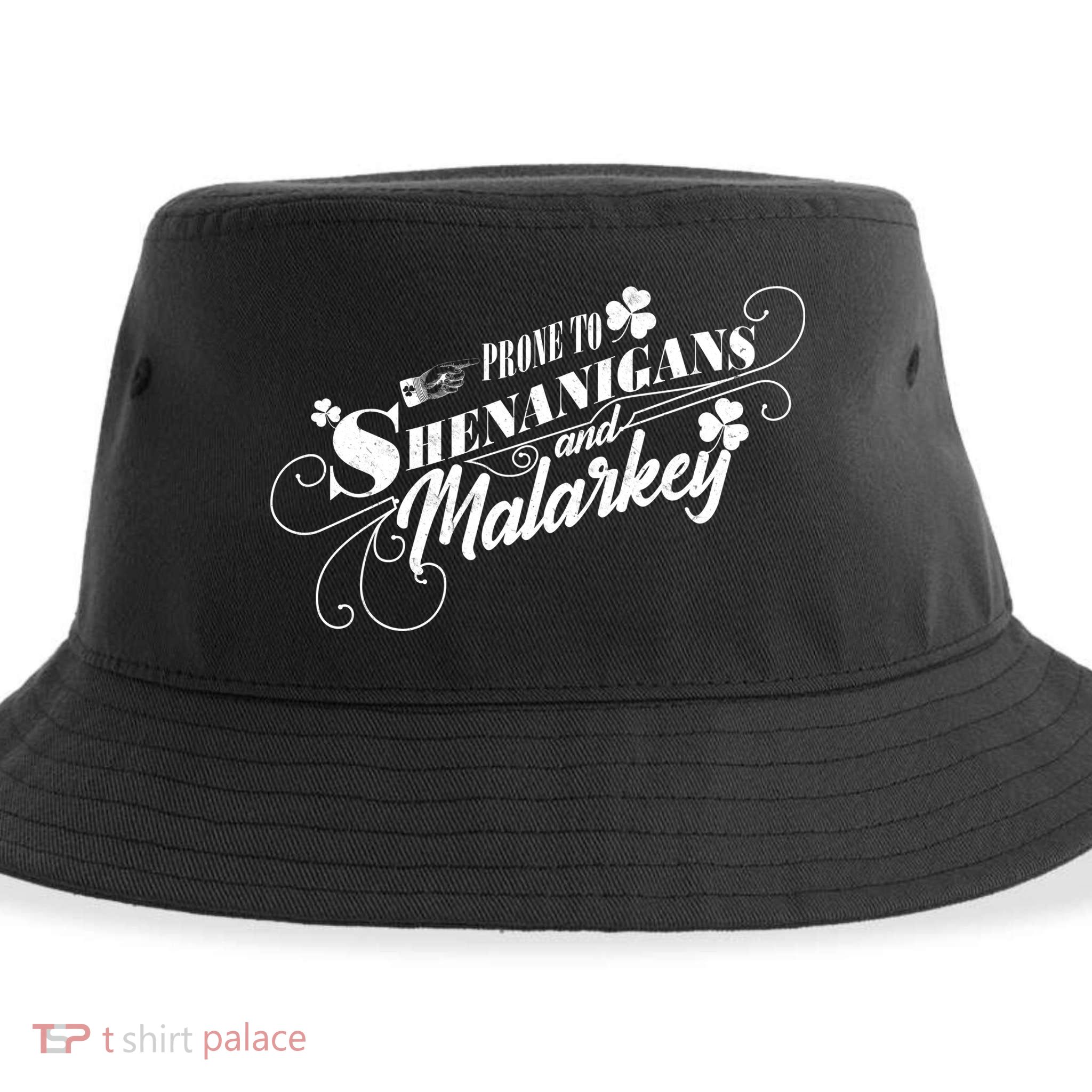 St Patrick's Day Prone To Shenanigans And Malarkey Sustainable Bucket Hat