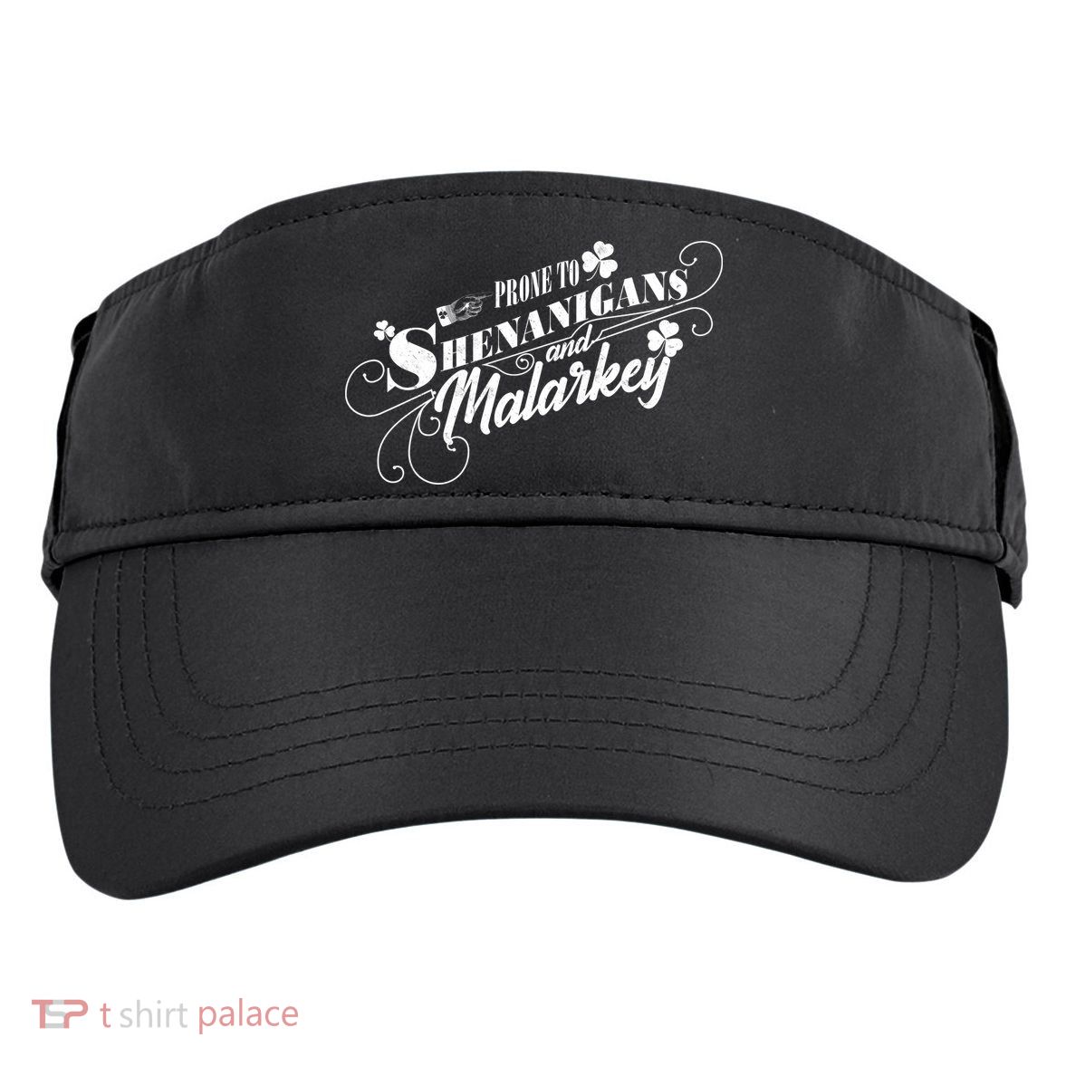 St Patrick's Day Prone To Shenanigans And Malarkey Adult Drive Performance Visor